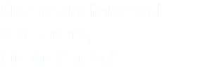 Grazing and horse stall,
wide spaces, for every horse!